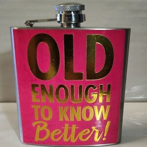 Old Enough to Know Better Flask NEW